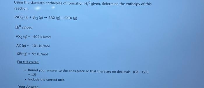 Solved Using the standard enthalpies of formation Hf0 given, | Chegg.com