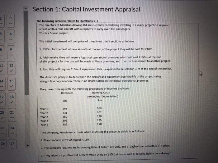Section 1: Capital Investment Appraisal
2
3
5
6
8
9
The following scenario relates to Questions 1-6
The directors of Meridian