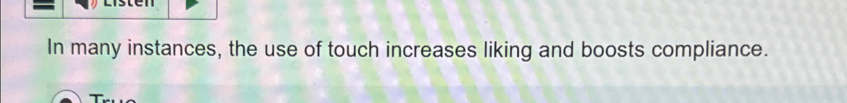 Solved In many instances, the use of touch increases liking | Chegg.com