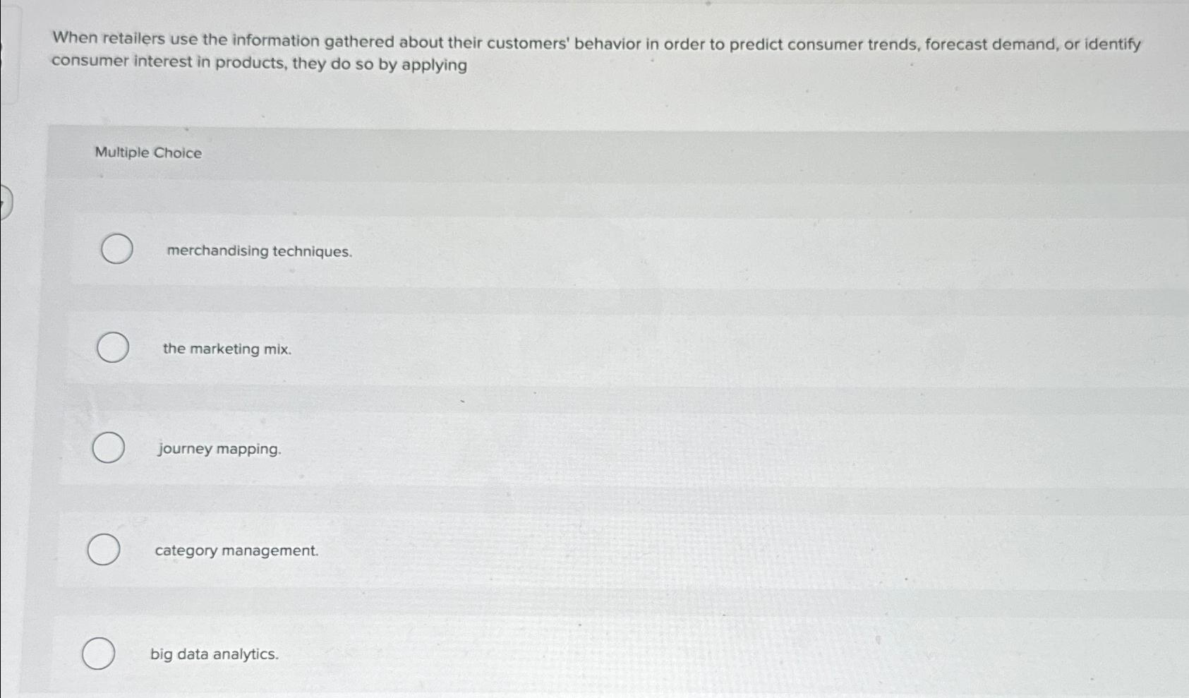 Solved When retailers use the information gathered about | Chegg.com