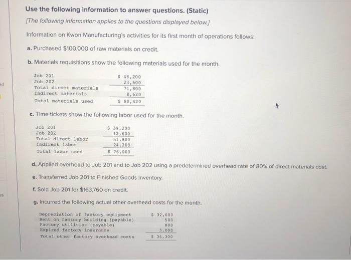 Solved d Use the following information to answer questions. | Chegg.com