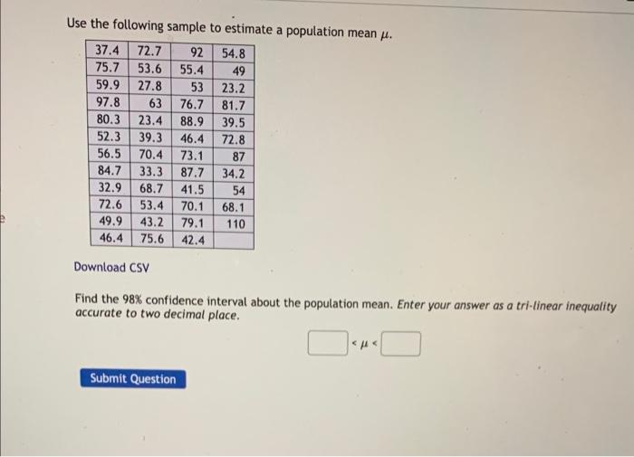 Solved Use the following sample to estimate a population | Chegg.com