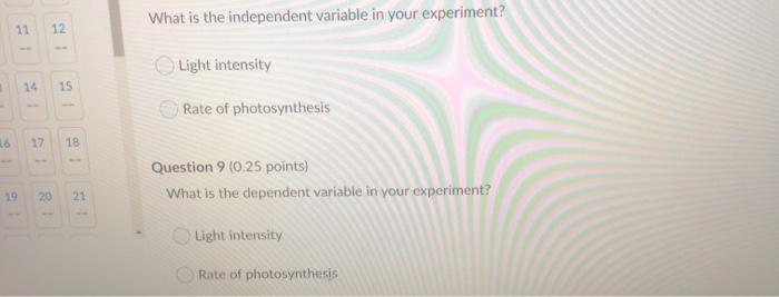 What is the independent variable in your experiment? | Chegg.com
