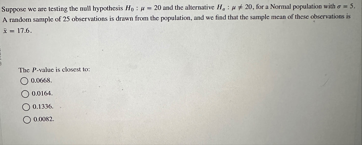 Solved Suppose we are testing the null hypothesis H0:μ=20 | Chegg.com