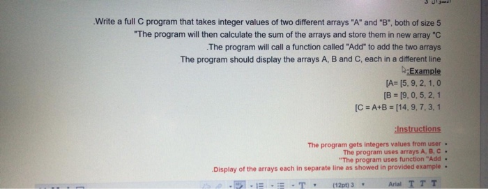 Solved Write a full C program that takes integer values of | Chegg.com