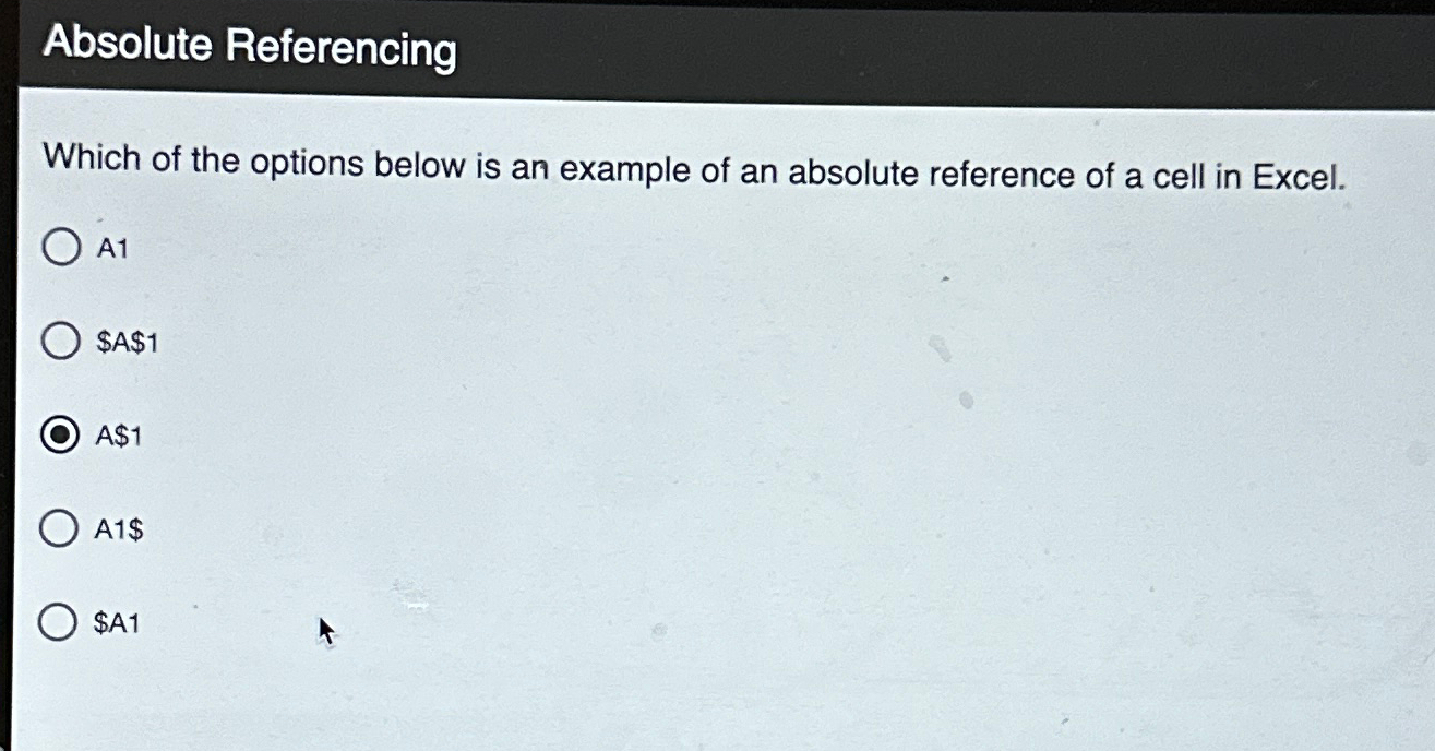 Solved Absolute ReferencingWhich of the options below is an | Chegg.com