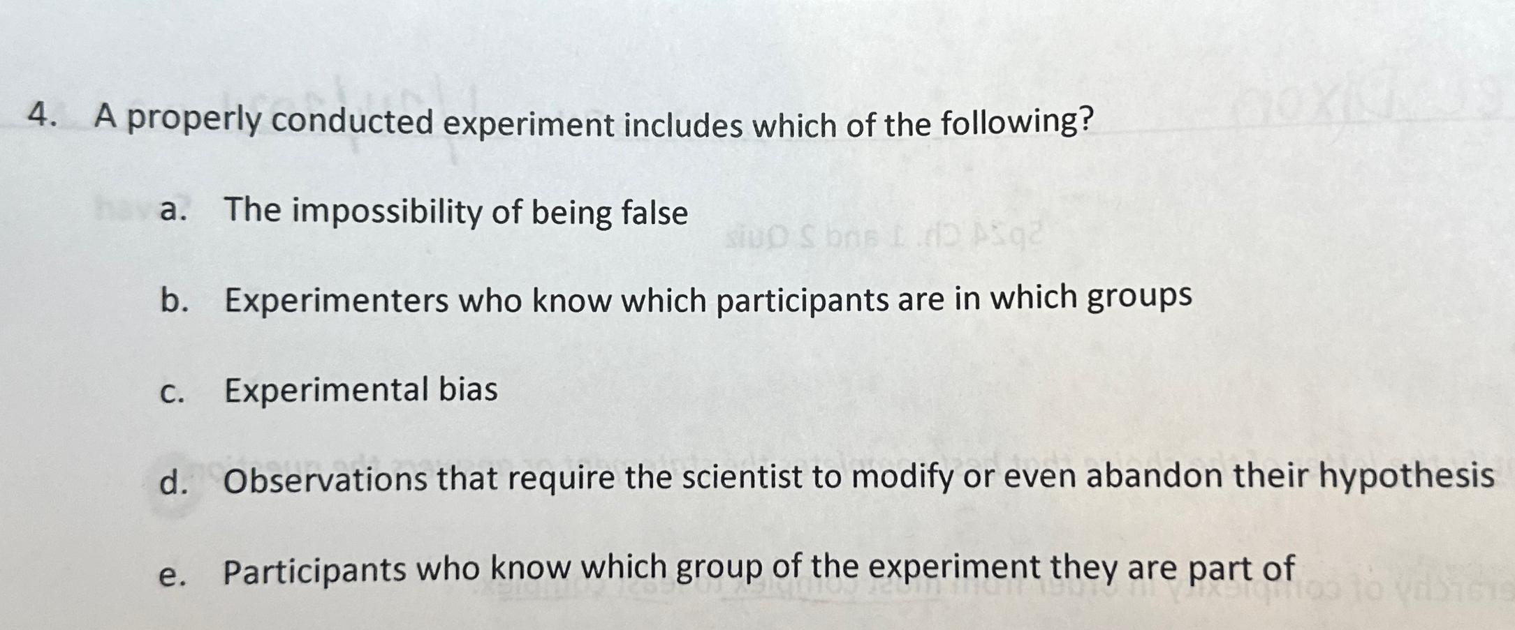 Solved A properly conducted experiment includes which of the | Chegg.com