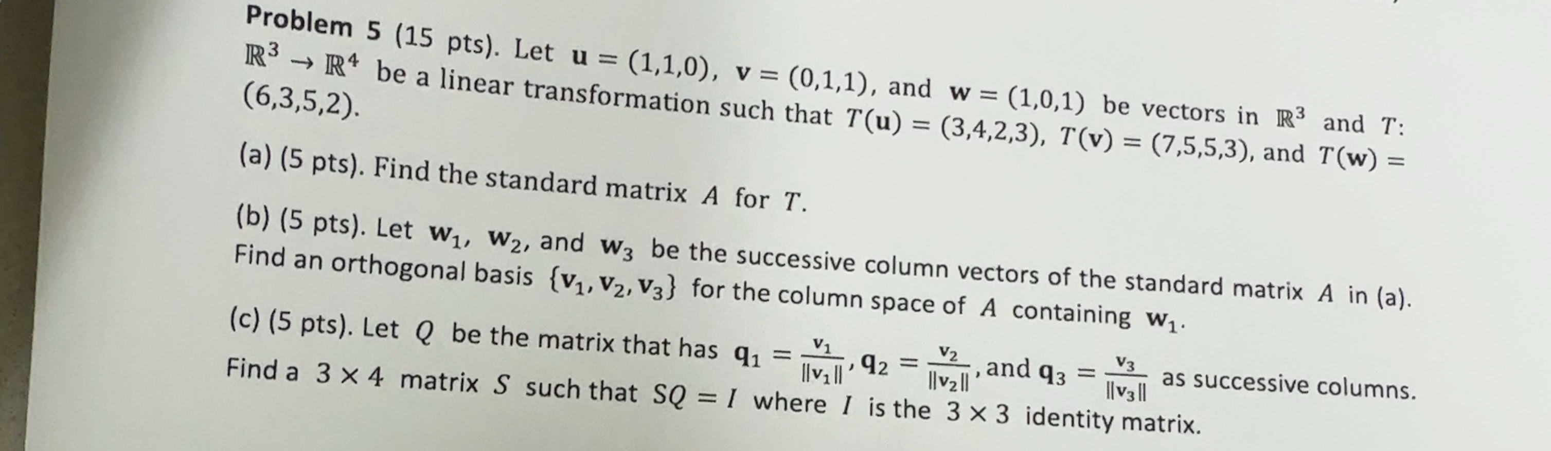 Solved Problem 5 (15 ﻿pts). ﻿Let u=(1,1,0),v=(0,1,1), ﻿and | Chegg.com