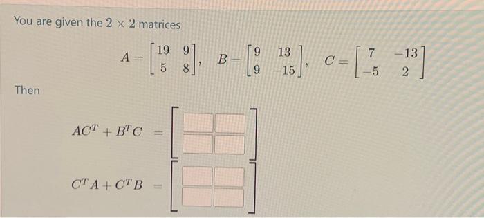 Solved You are given the 2×2 matrices | Chegg.com