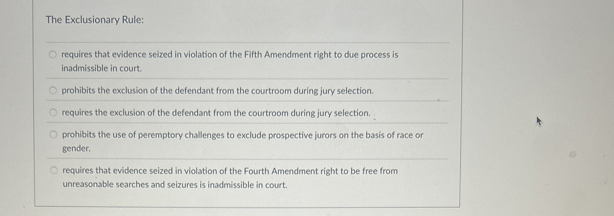Solved The Exclusionary Rule:requires that evidence seized | Chegg.com