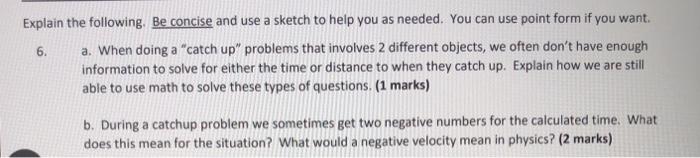 Solved Explain the following. Be concise and use a sketch to | Chegg.com