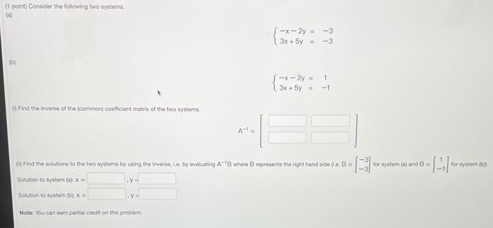 Solved (1 point) Convider the following two systems. | Chegg.com