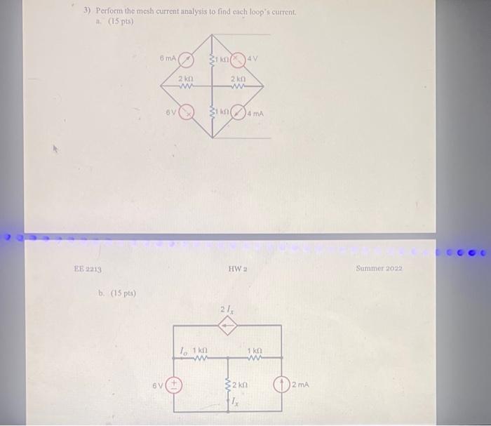 Solved 3) Perform the mesh current analysis to find each | Chegg.com