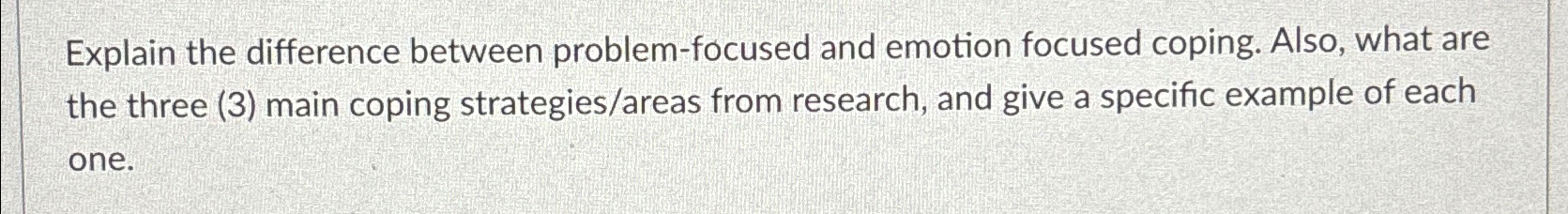Solved Explain the difference between problem-focused and | Chegg.com