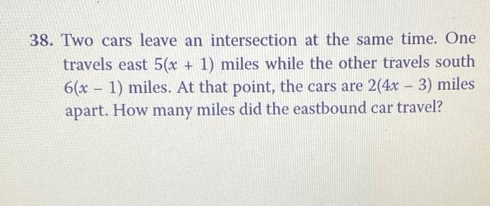 Solved 38. Two cars leave an intersection at the same time. | Chegg.com