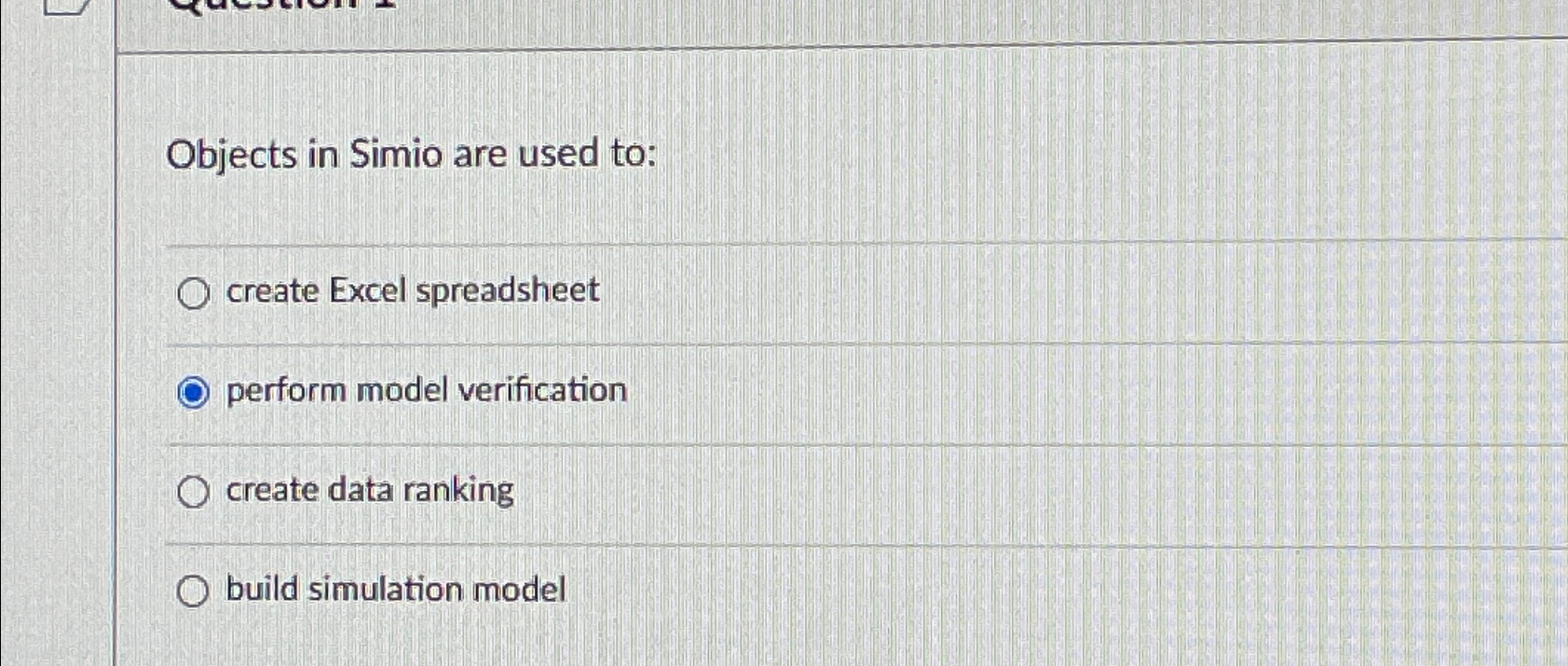 Solved Objects in Simio are used to:create Excel | Chegg.com