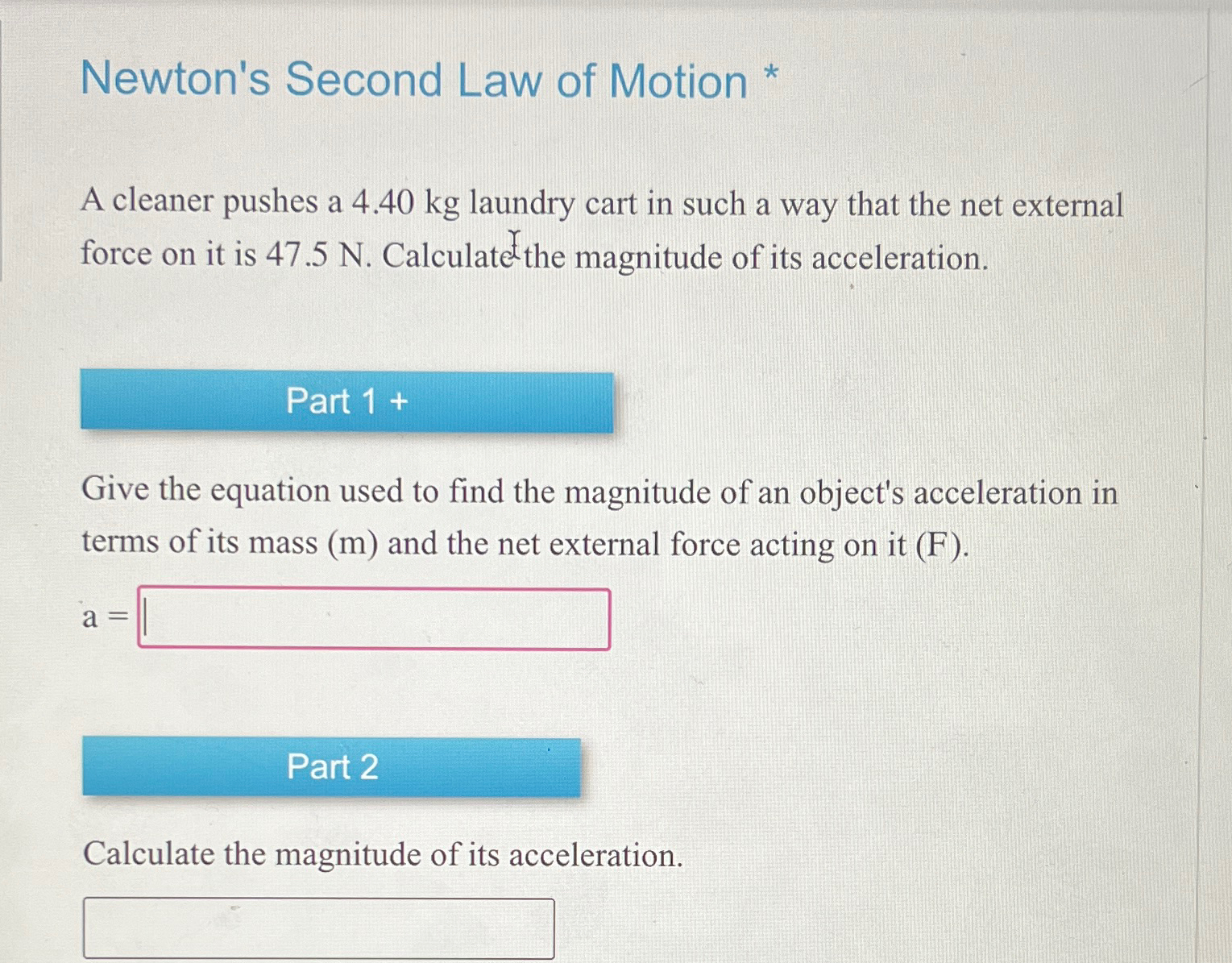 Solved Newton's Second Law of Motion *\\nA cleaner pushes a