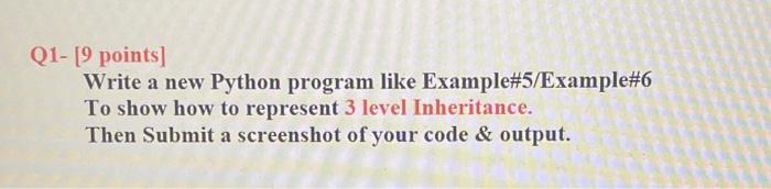 Solved Q1- [9 points] Write a new Python program like | Chegg.com