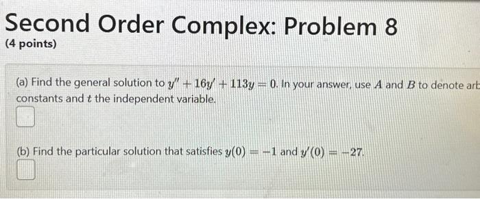 Solved Second Order Complex: Problem 8 (4 points) (a) Find | Chegg.com
