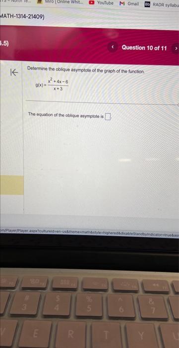 Solved Determine the oblique asymptote of the graph of the | Chegg.com