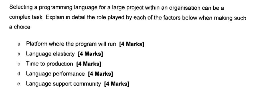 Solved Selectıng a programming language for a large project | Chegg.com