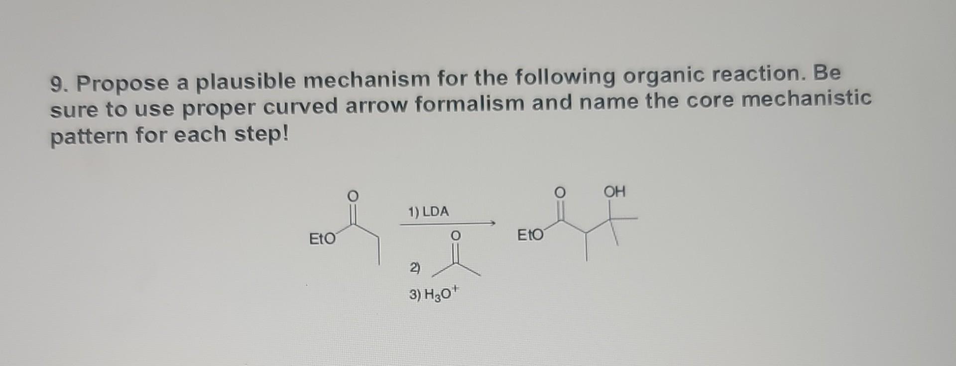 Solved 9. Propose a plausible mechanism for the following | Chegg.com