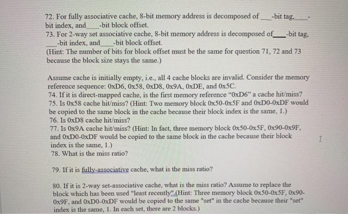 Solved (71-80) Assume the system with 256B memory and 64B | Chegg.com