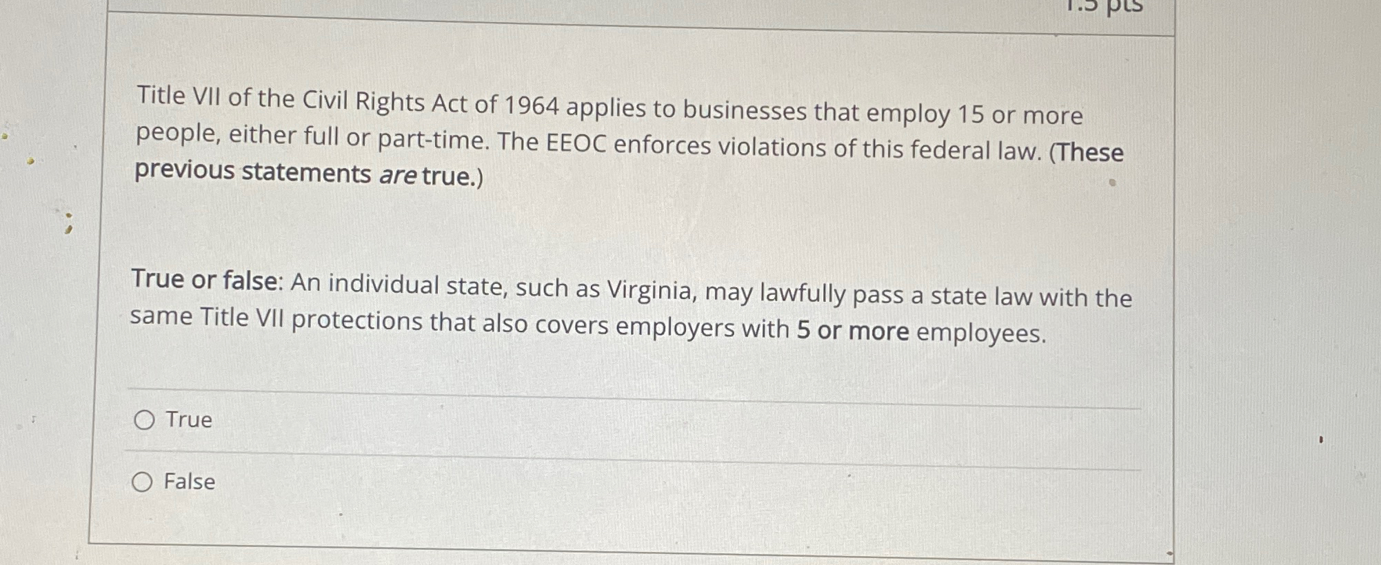 Solved Title VII Of The Civil Rights Act Of 1964 ﻿applies To | Chegg.com