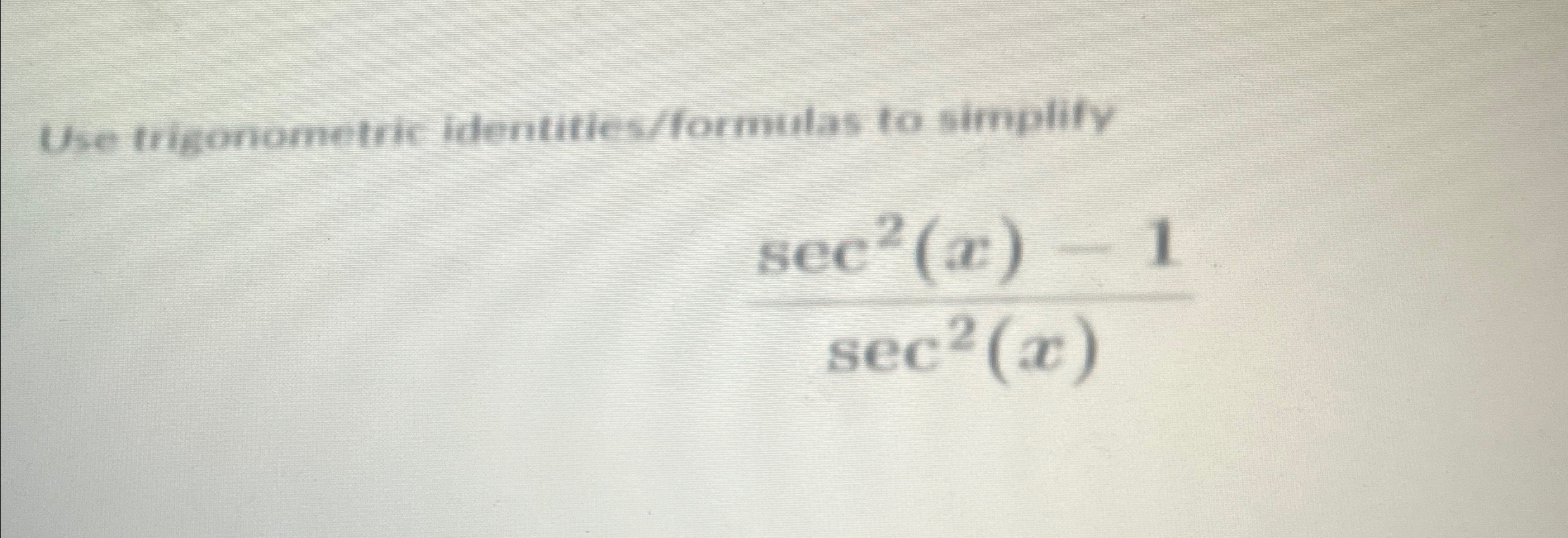 Solved Use trigonometric lidentities/formulas to | Chegg.com