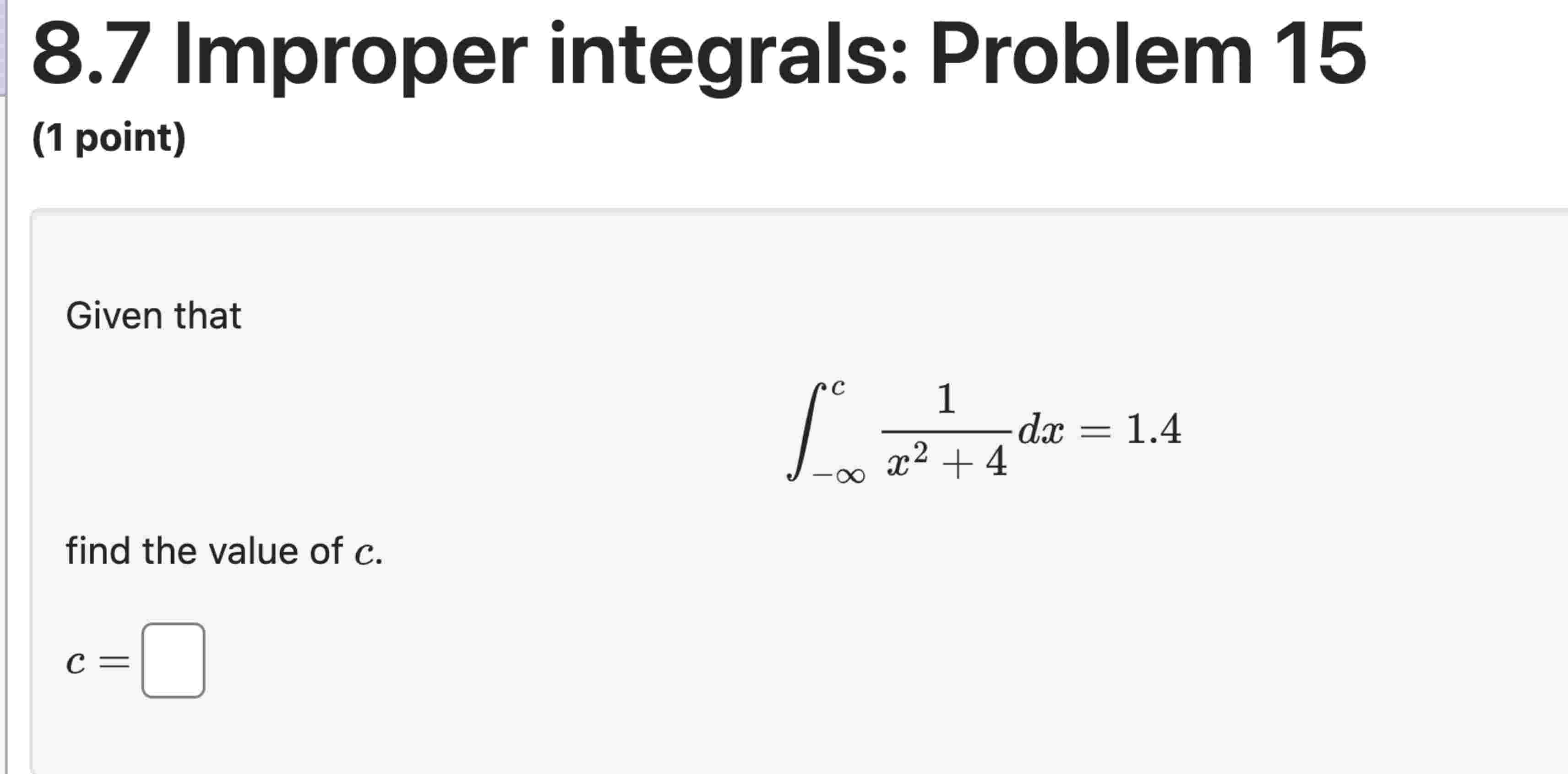 Solved 8.7 ﻿Improper integrals: Problem 15 (1 ﻿point) ﻿Given | Chegg.com