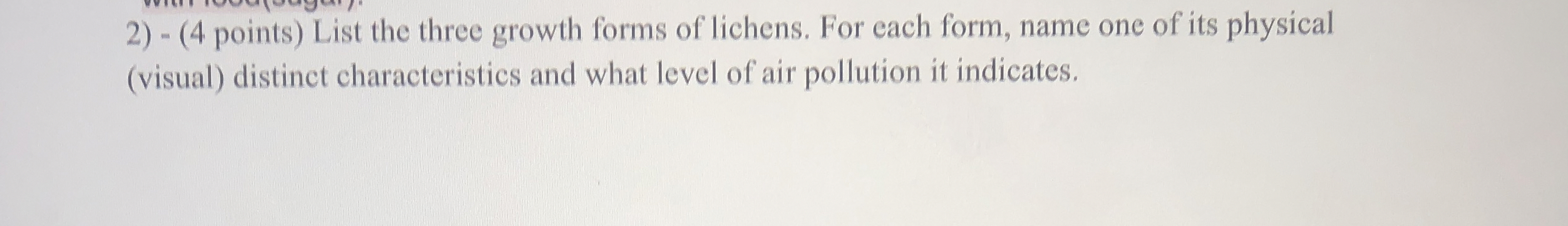 Solved (4 ﻿points) ﻿List the three growth forms of lichens. | Chegg.com