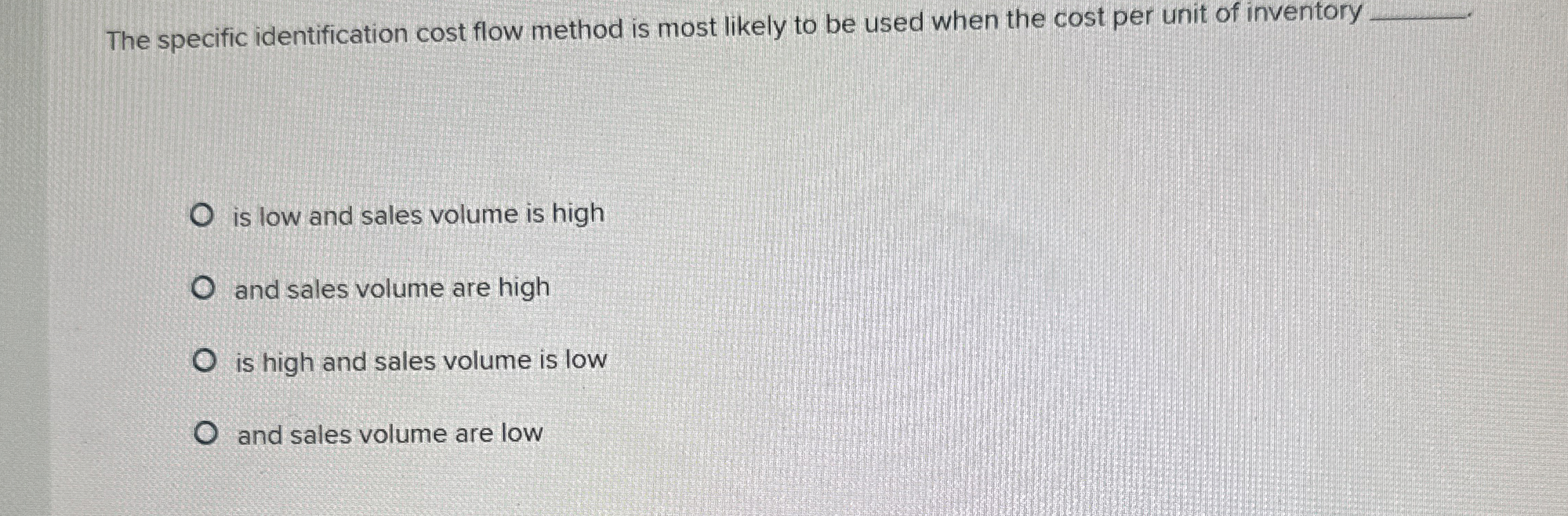 Solved The specific identification cost flow method is most | Chegg.com