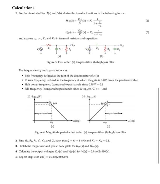 Calculations
1. For the circuits in Figs. 3(a) and 3(b), derive the transfer functions in the following forms:
\[
\begin{arra