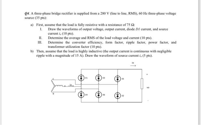 Solved Q4. A three-phase bridge rectifier is supplied from a | Chegg.com