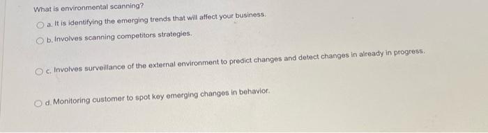 Solved What Is Environmental Scanning A It Is Identifying Chegg Com   Image