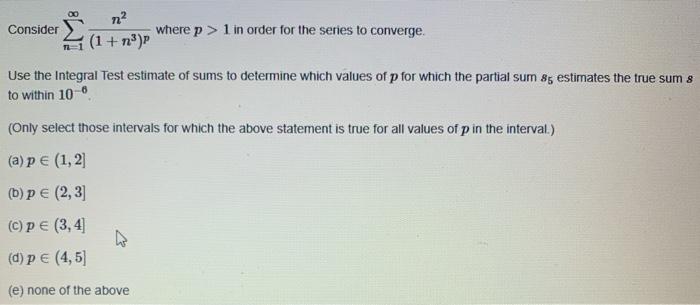 Solved na? Consider where p > 1 in order for the series to | Chegg.com