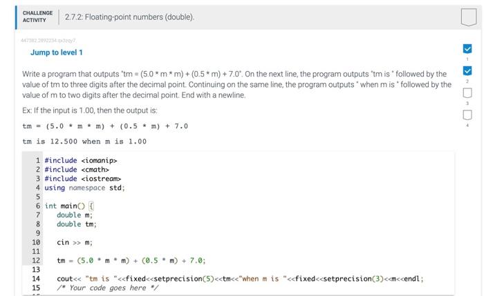 Solved Write a program that outputs "tm =(5.0∗ m∗ m)+(0.5∗ | Chegg.com