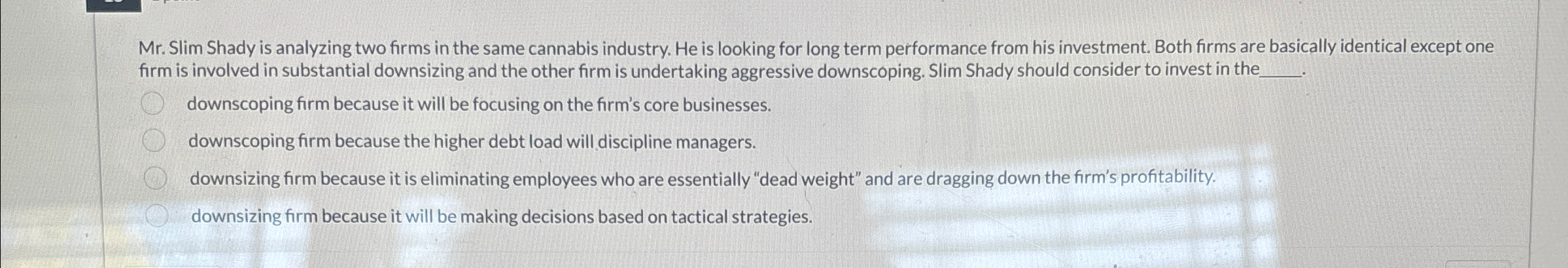 Solved Mr. ﻿Slim Shady is analyzing two firms in the same | Chegg.com