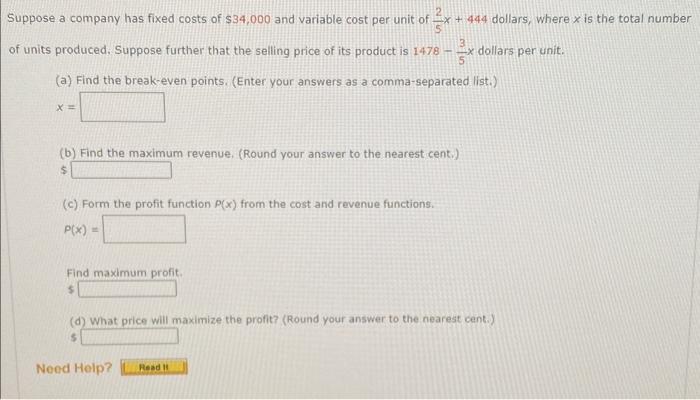 Solved ppose a company has fixed costs of $34,000 and | Chegg.com
