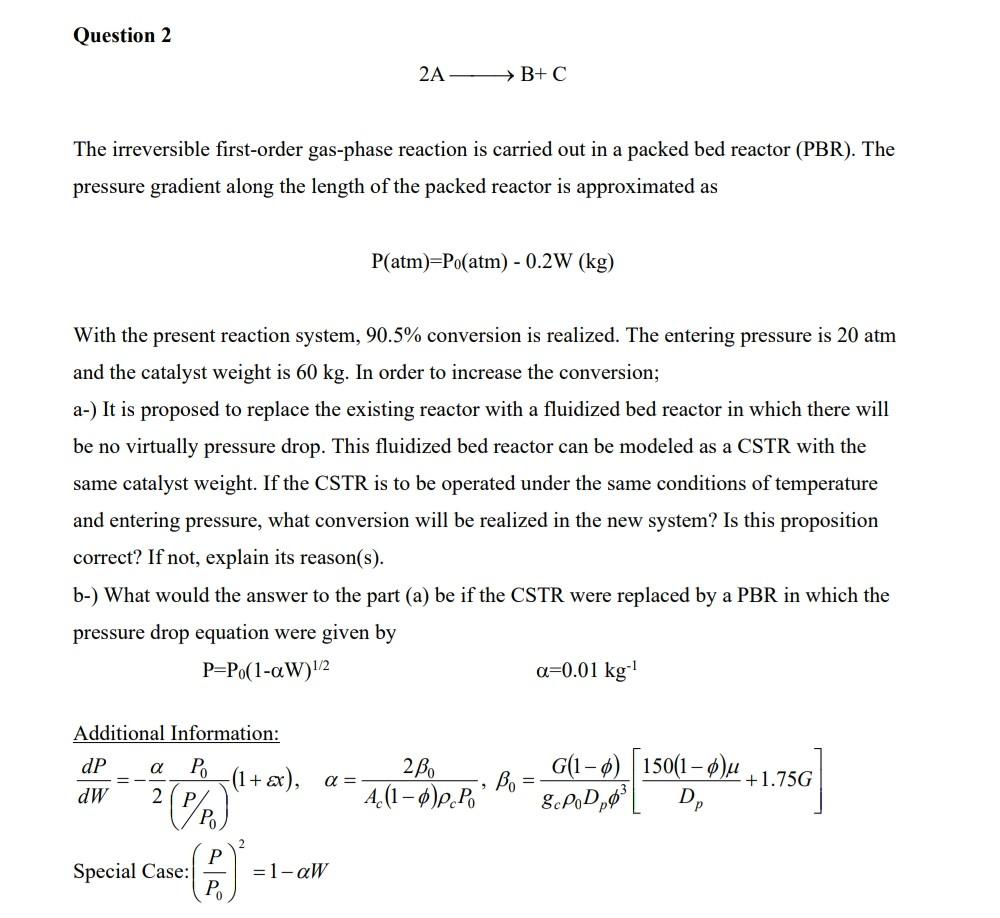 Solved 2 A B+C The irreversible first-order gas-phase | Chegg.com