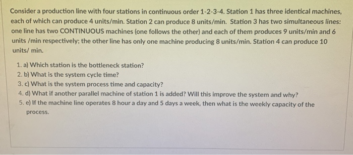 Solved Consider a production line with four stations in | Chegg.com