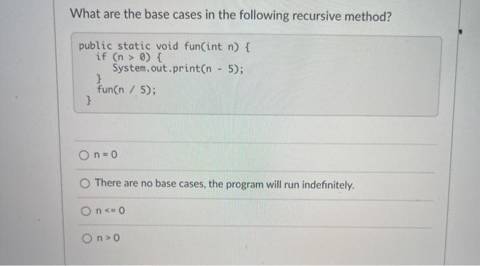 Solved What are the base cases in the following recursive | Chegg.com