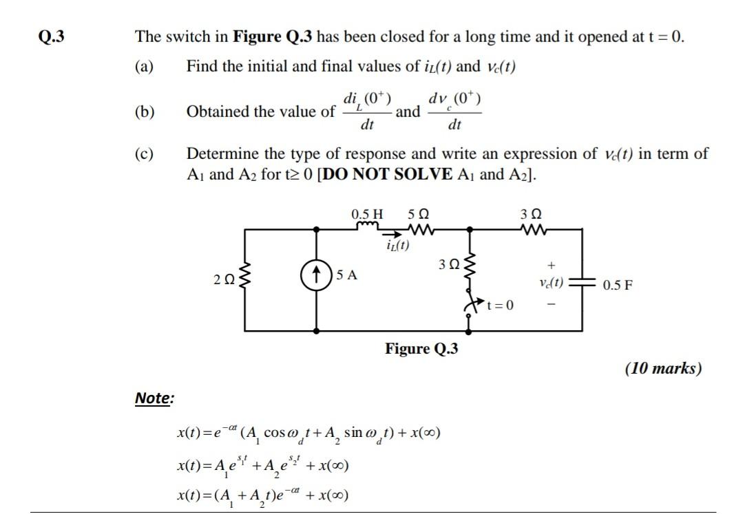 Solved Q.3 The switch in Figure Q.3 has been closed for a | Chegg.com
