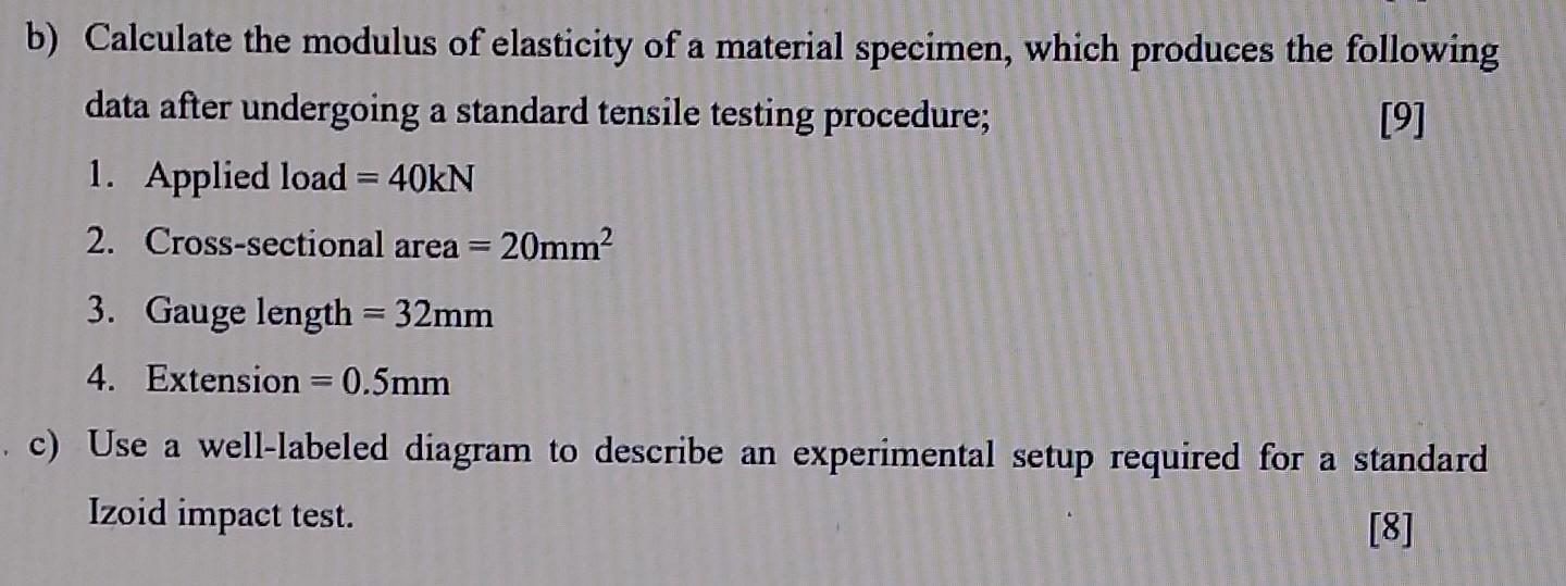 Solved B) Calculate The Modulus Of Elasticity Of A Material | Chegg.com