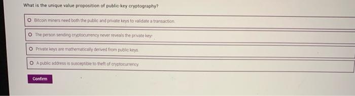 Solved Which attribute of money is unique to cryptocurrency 
