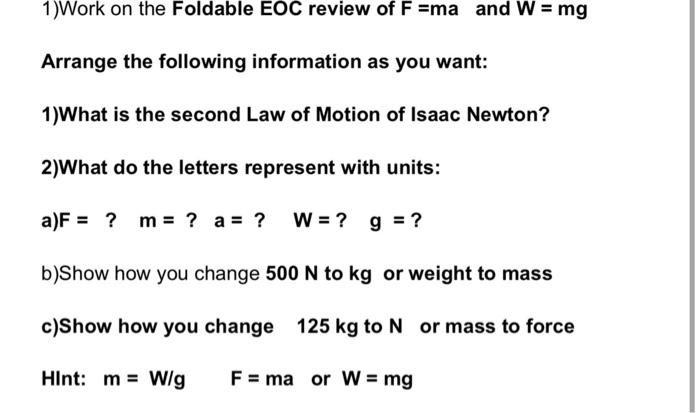 Solved 1 Work On The Foldable Eoc Review Of F Ma And W Mg Chegg Com