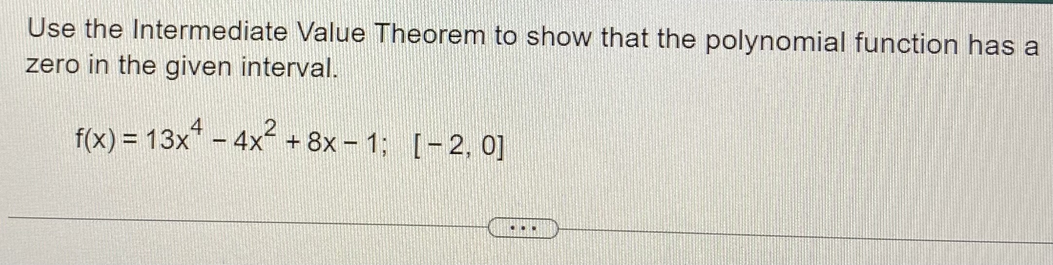 Solved Use the Intermediate Value Theorem to show that the | Chegg.com
