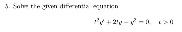 Solved 5. Solve the given differential equation | Chegg.com