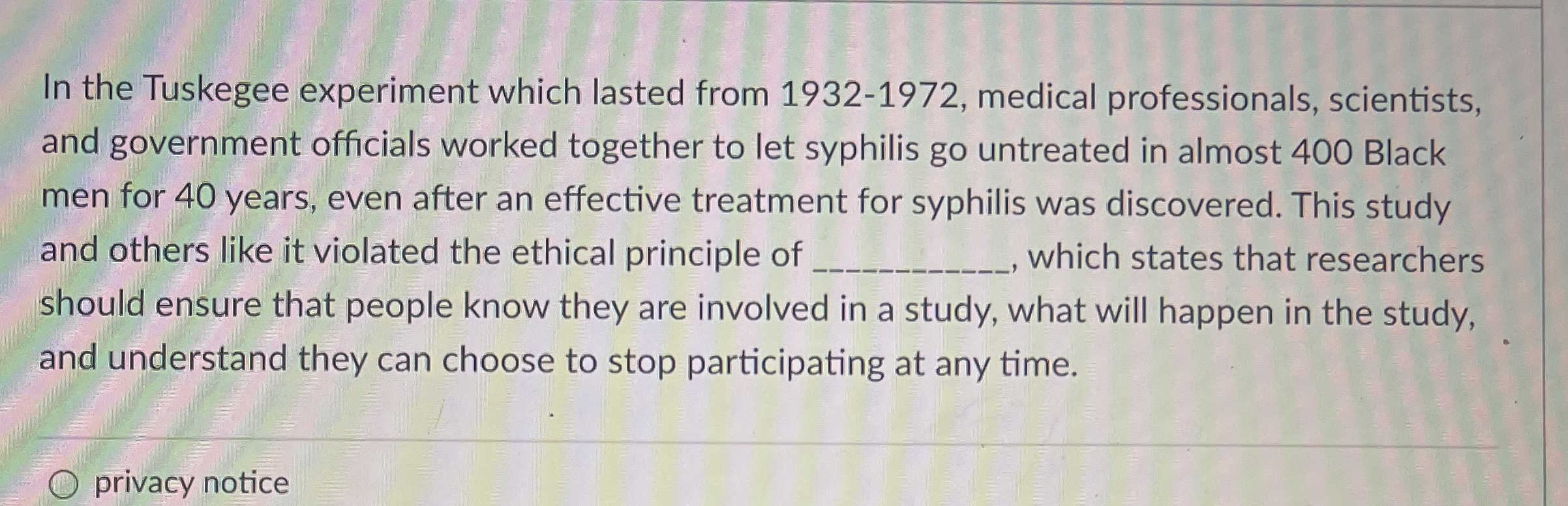 Solved In the Tuskegee experiment which lasted from | Chegg.com