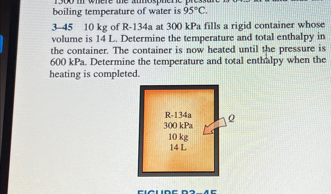 Solved boiling temperature of water is 95\\\\deg C.\\n345